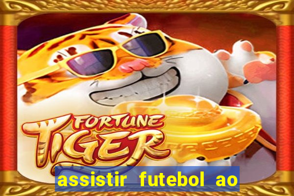 assistir futebol ao vivo sem virus